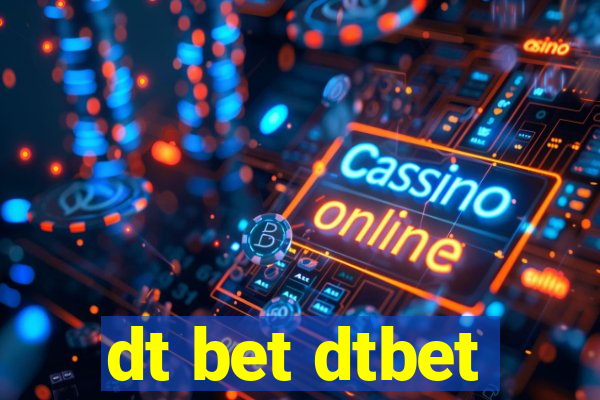 dt bet dtbet